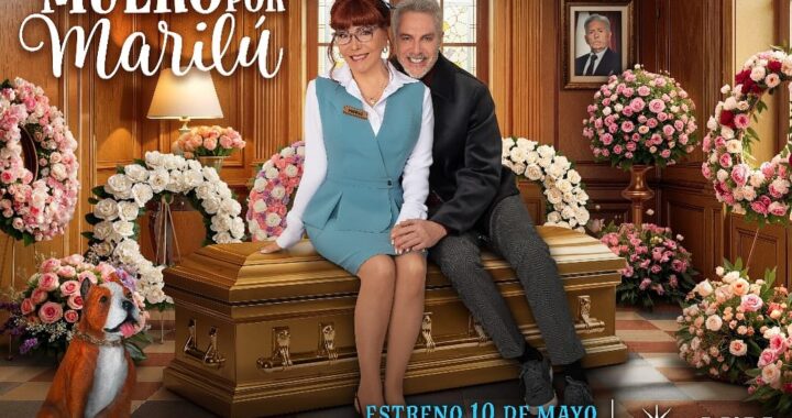 Este domingo 10 de mayo a las 21:30 horas por “las estrellas” es el estreno de la segunda temporada de “Muero por Marilú”