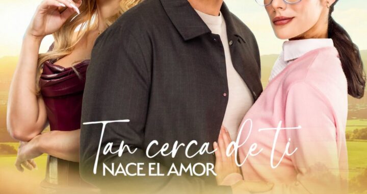 Este lunes 25 de mayo es el estreno de la telenovela “Tan cerca de ti nace el amor” a las 20:30 horas por “las estrellas”