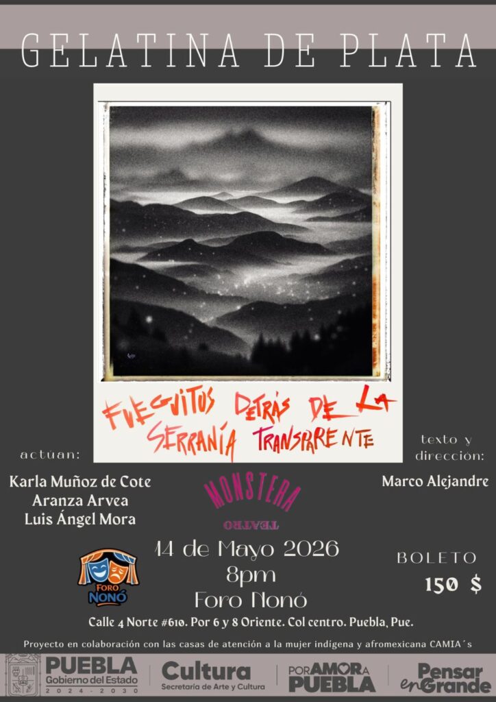 La actriz poblana Karla Muñoz de Cote protagoniza “Gelatina de Plata – Fueguitos detrás de la serranía transparente”